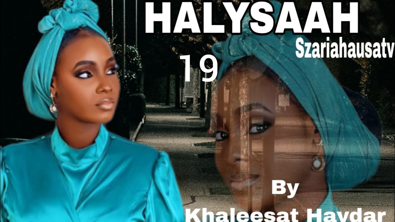 Halysaah Ep19