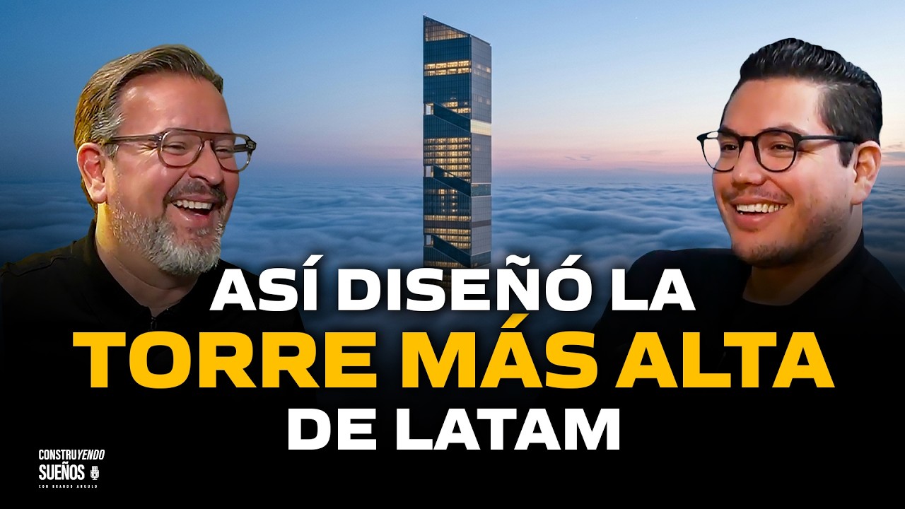 BERNARDO POZAS: DISEÑÓ la torre MÁS ALTA de LATINOAMÉRICA 🔥