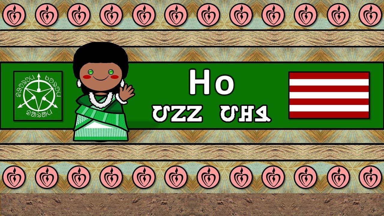 The Sound of the Ho Munda language (Numbers, Greetings Words & Sample Text)