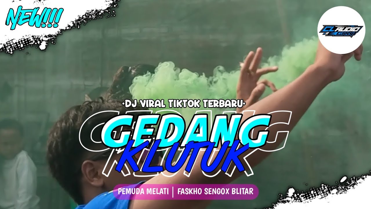 DJ GEDANG KLUTUK VIRAL TERBARU!!! | JINGGLE PEMUDA MELATI X FASKHO SENGOX BLITAR |BY : DJ CLAUDO GRN