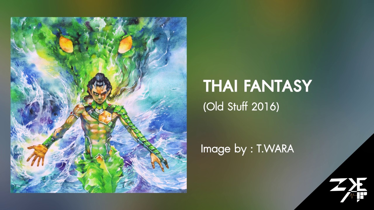 ZekaiDot - THAI FANTASY (Old Stuff 2016)
