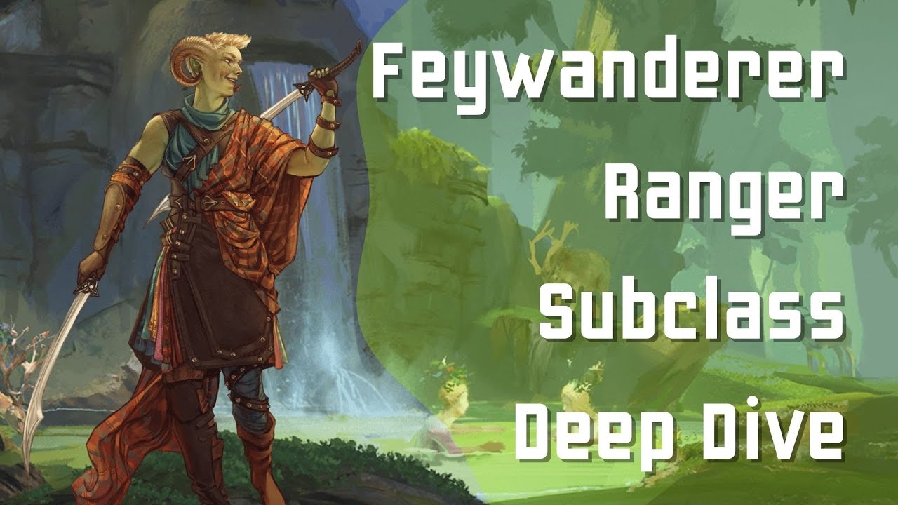Everyone's Favorite Kilt Wearing Ranger: The Feywanderer!
