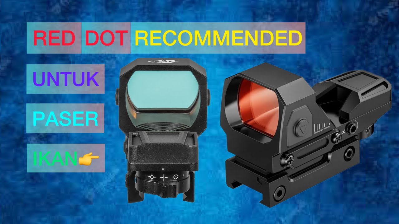 UNBOXING DAN REVIEW RED DOT SIGHT UNTUK PASER IKAN || REDDOT PASER #BOLOWONGCIL #reddot #reddotpaser
