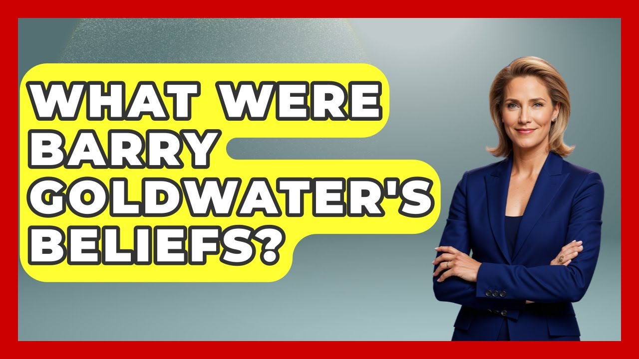 What Were Barry Goldwater's Beliefs? - The Right Politics