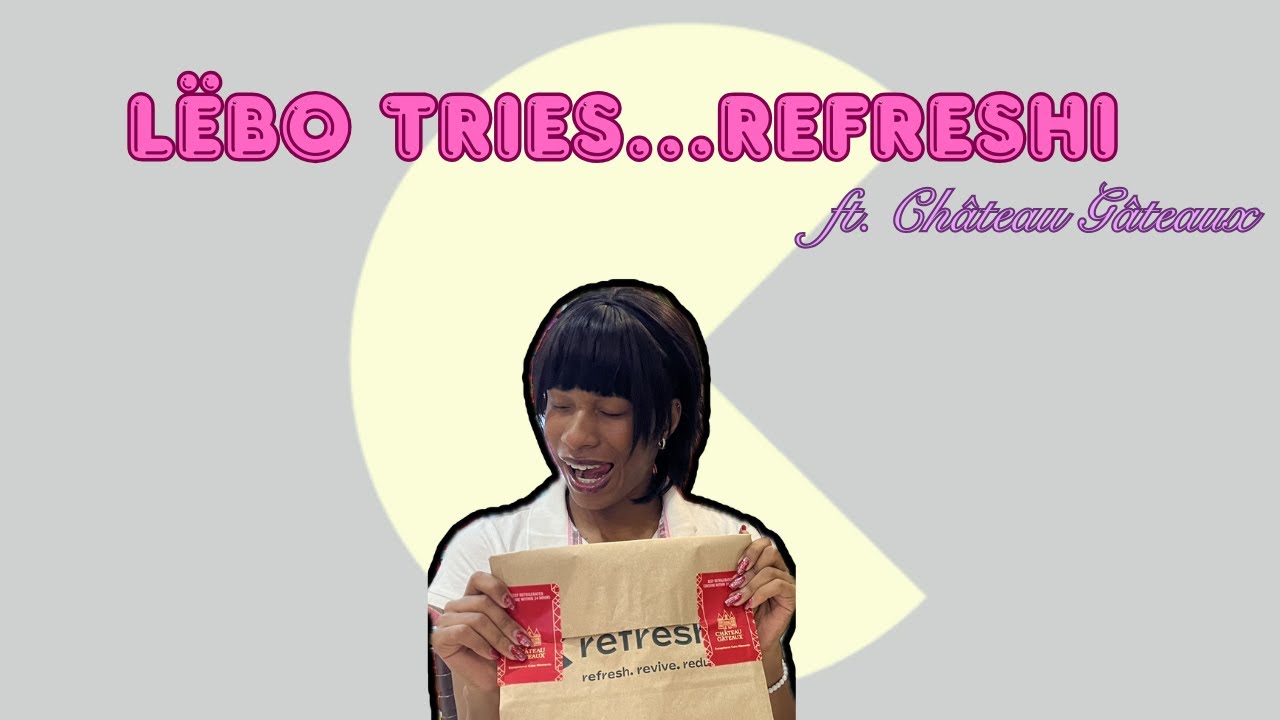 Trying Refreshi for the first time | Lëbo Tries ft. Château Gâteaux 🍰