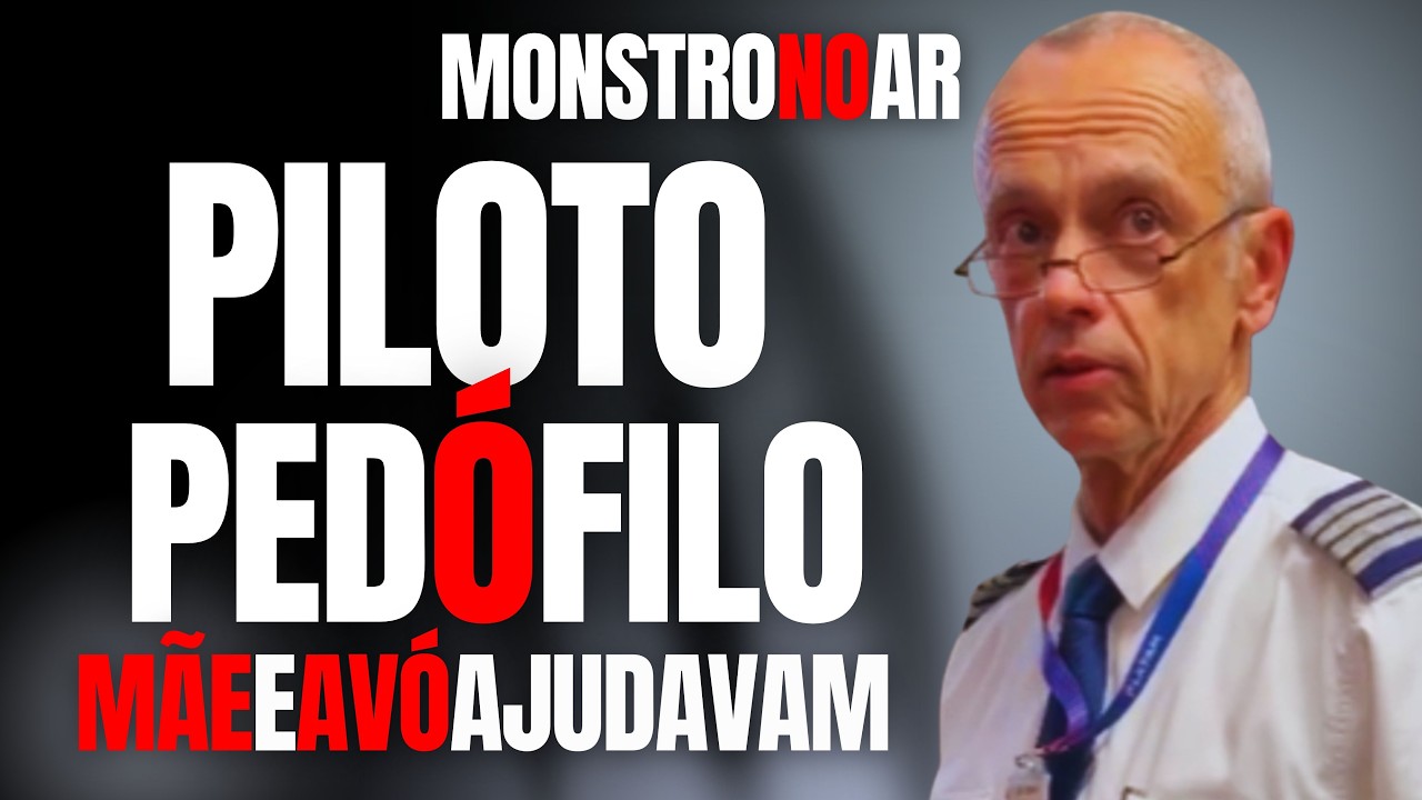 PILOTO PEDÓF1LO CONSEGUIA CRIANÇAS PAGANDO MÃE E AVÓS... QUEM É O REAL MONSTRO?
