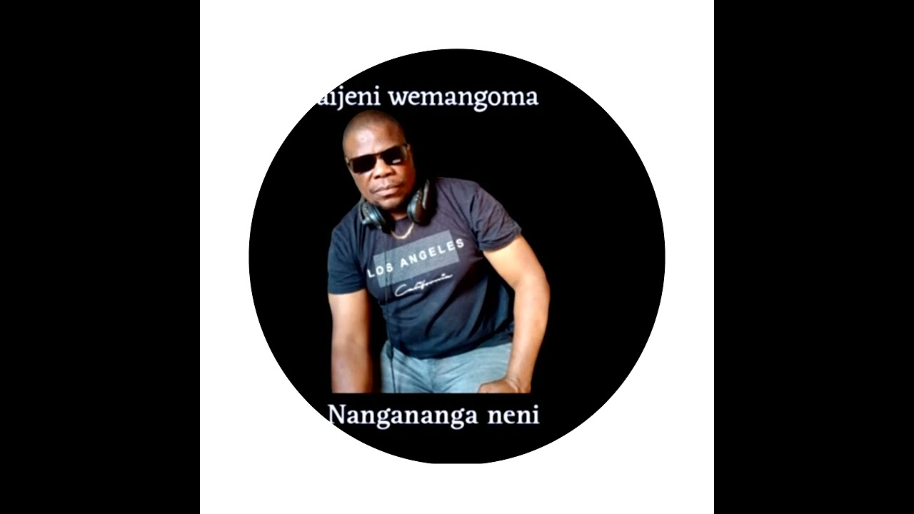 SAIJEN WEMANGOMA ANOTAMBUJIKA NDIYE UNONDIZONDA  MULOIWE