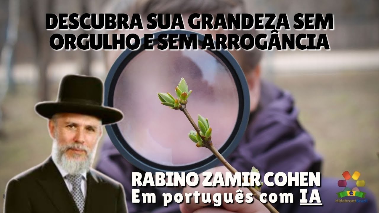 Rabino Zamir Cohen dublado com IA - Descubra sua grandeza - Hidabroot Brasil (2025)