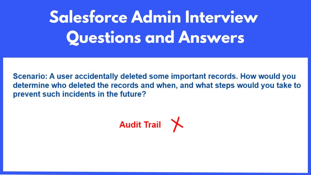 Salesforce Admin Interview Questions and Answers | Scenario based questions for Salesforce Admin