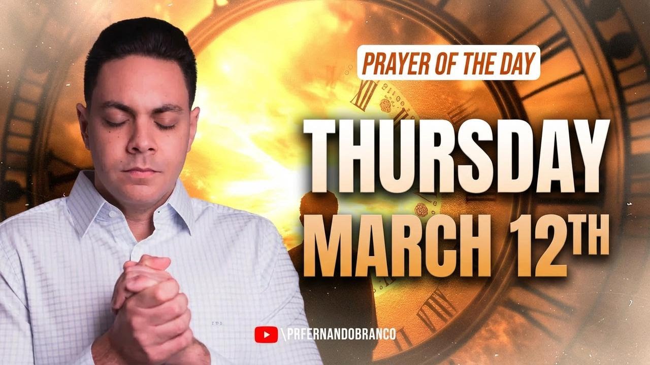Morning Prayer with Pastor Fernando Branco | March 12, 6AM