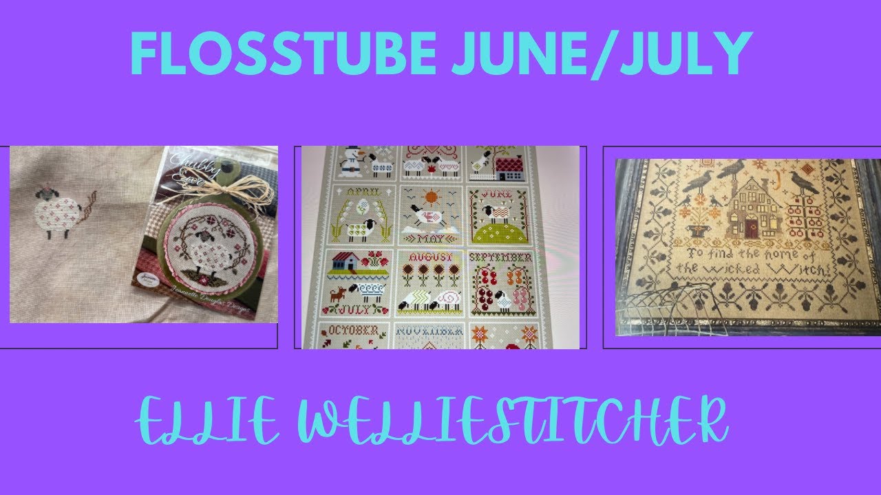Flosstube June/July WIP update - Plenty to chat about