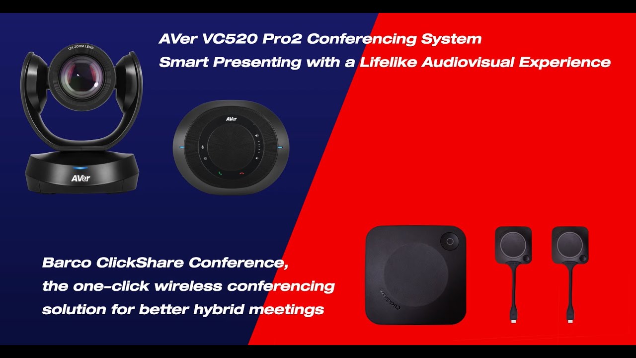 Quality video | AVer VC520 Pro2 X Barco ClickShare Conference