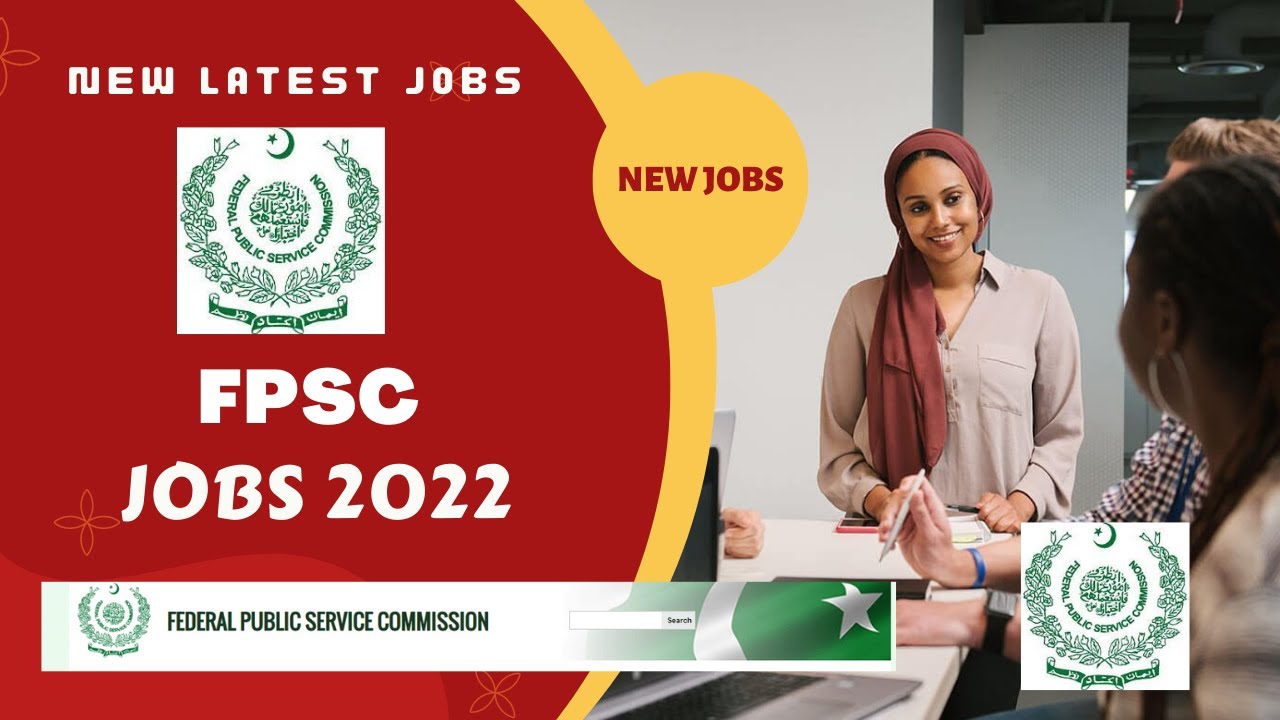 Latest job FPSC Jobs-2022  | FEDERAL PUBLIC SERVICE COMMISSION HOW TO APPLY FULL PROCEDURE