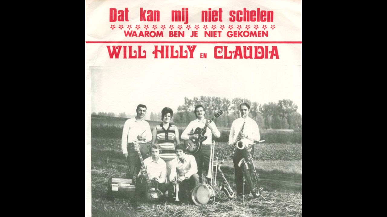 Will Hilly En Claudia ‎– Dat Kan Mij Niet Schelen