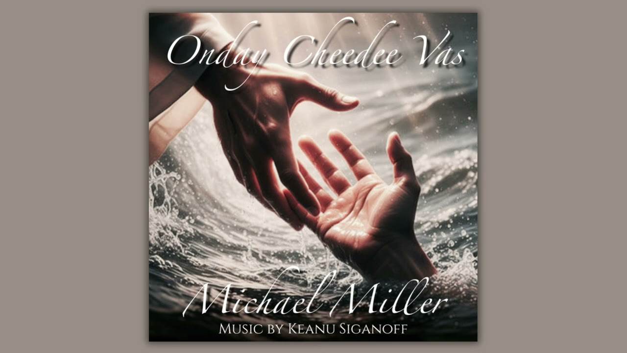 Onday Cheday Vas Michael Miller Gypsy Christian Song