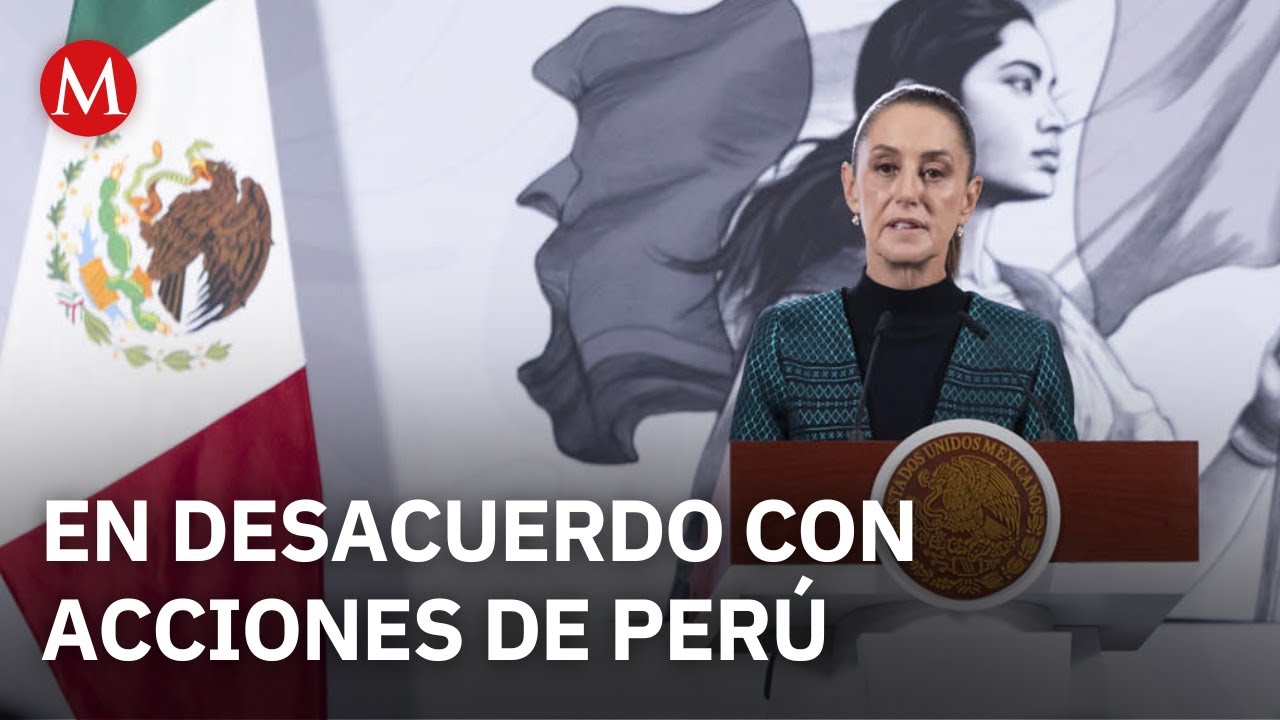 México mantendrá relaciones económicas y consulares con Perú: Sheinbaum