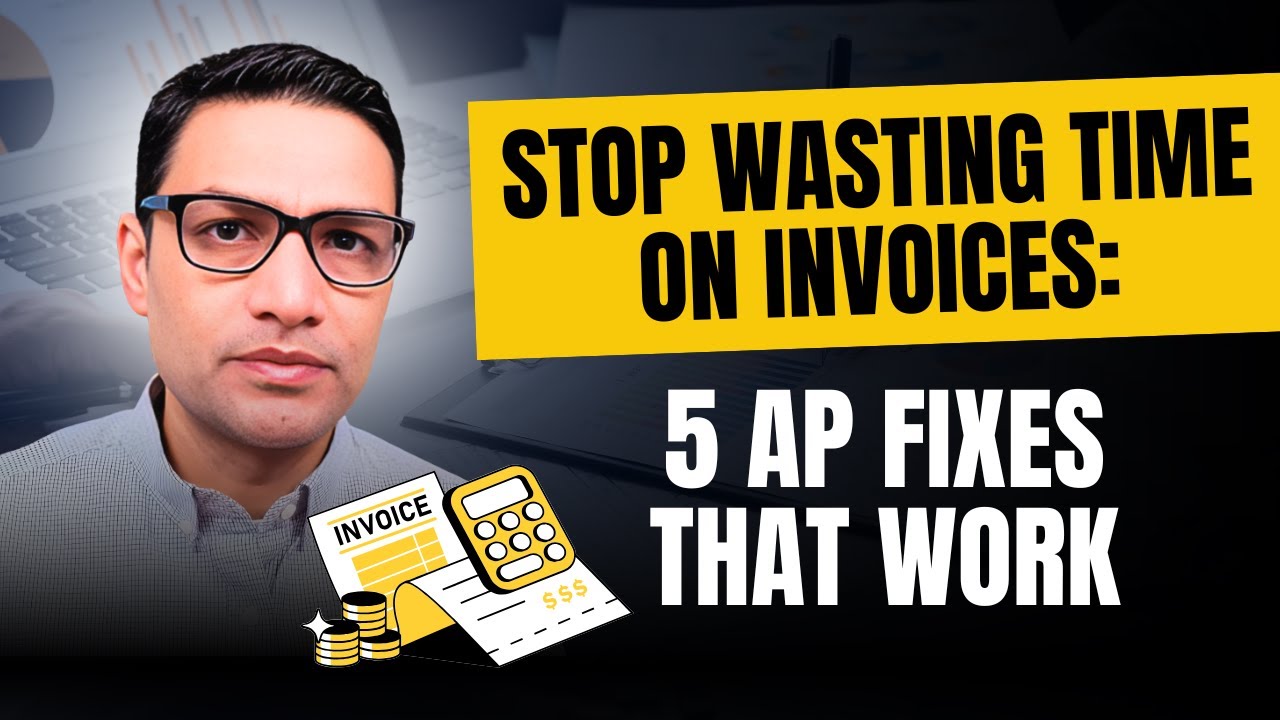 5 Ways to Save 10+ Hours Every Week in Accounts Payable