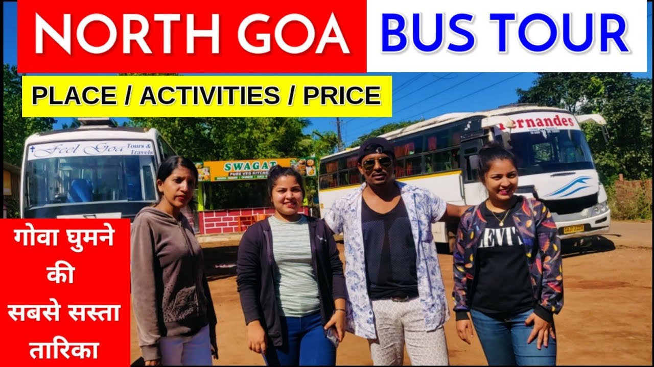 NORTH GOA BUS TOUR | GOA TOUR BY BUS | NORTH GOA TOUR & SIGHTSEEING BY AC BUS | FULL GUIDE | GOA