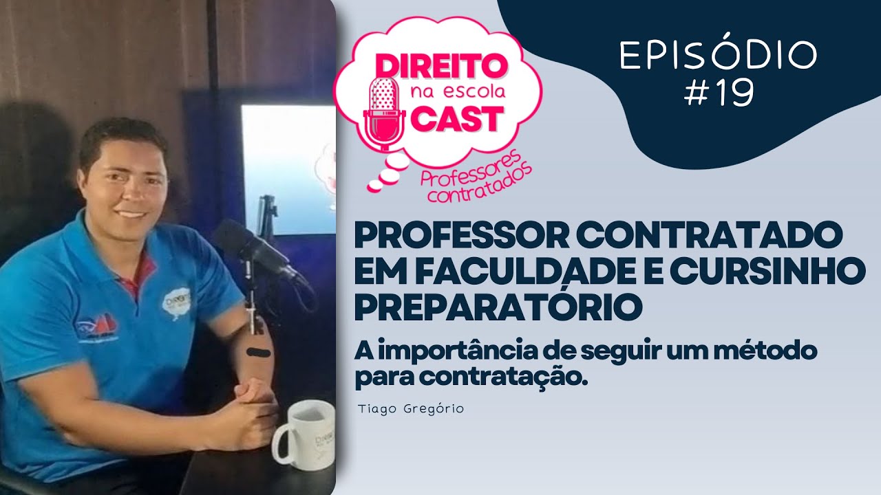 HABILIDADES NECESS&Aacute;RIAS PARA O PROFESSOR DE DIREITO CONTRATADO | EP #19