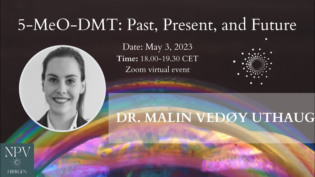 5-Meo-DMT: Past, Present, and Future with Dr. Malin Uthaug