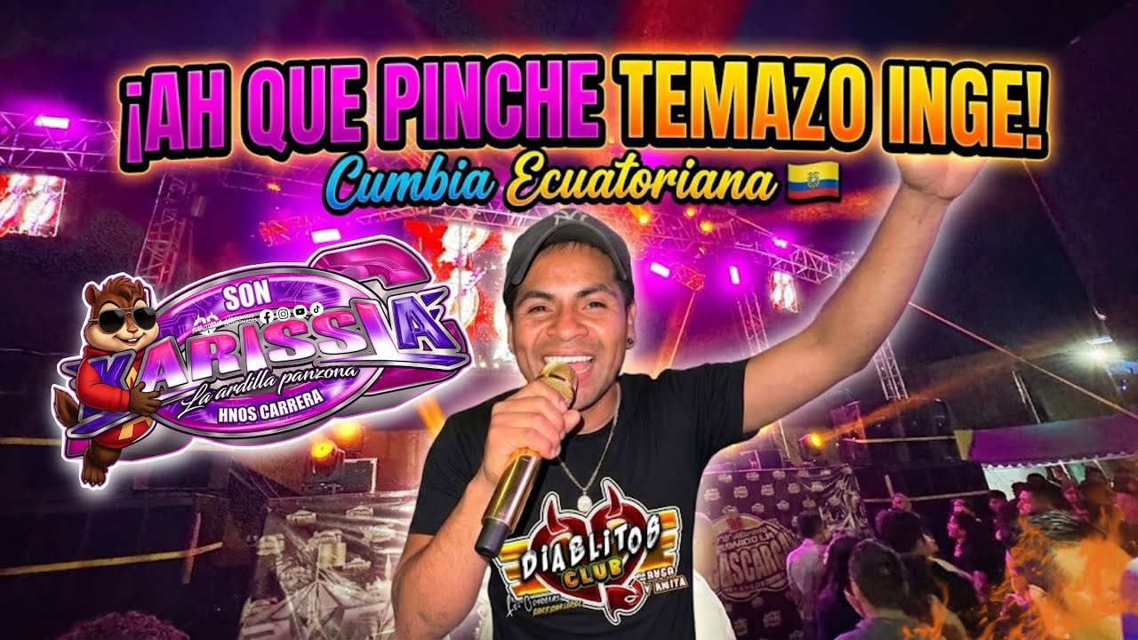 🇪🇨DESDE LA MITAD DEL MUNDO 🌎 ECUADOR |SONIDO KARISSIA 🐿 -LA CUMBIA DE SAN JUANITO ALEGRE- IXTLAHUACA