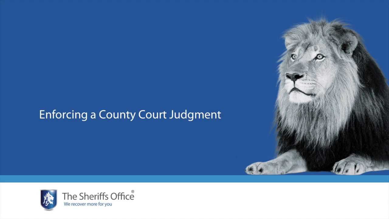 The Sheriffs Office | Enforcing a county court judgment (CCJ)