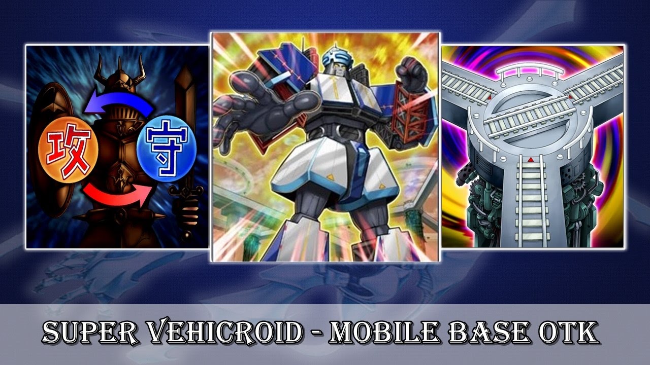 YGOPRO - Super Vehicroid - Mobile Base OTK