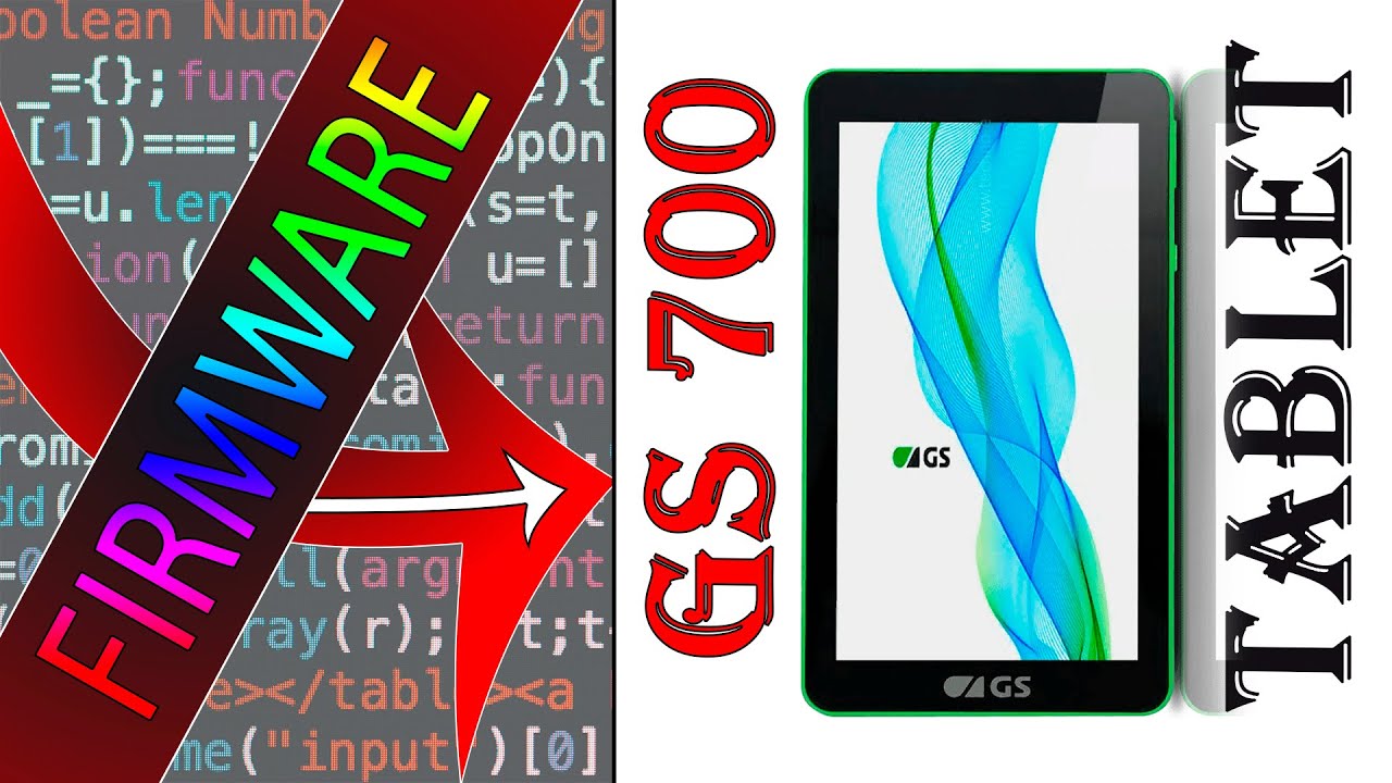 Прошивка планшета GS 700