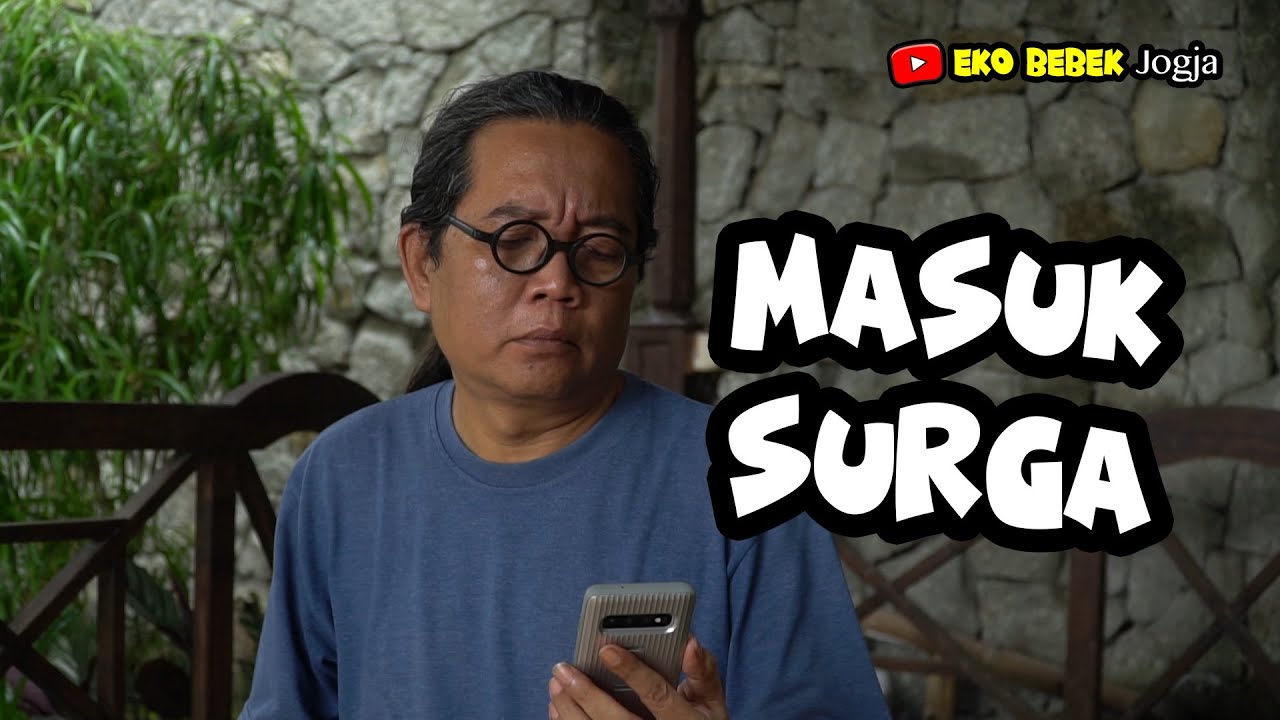 EKO BEBEK JOGJA - EPISODE 1 - MASUK SURGA