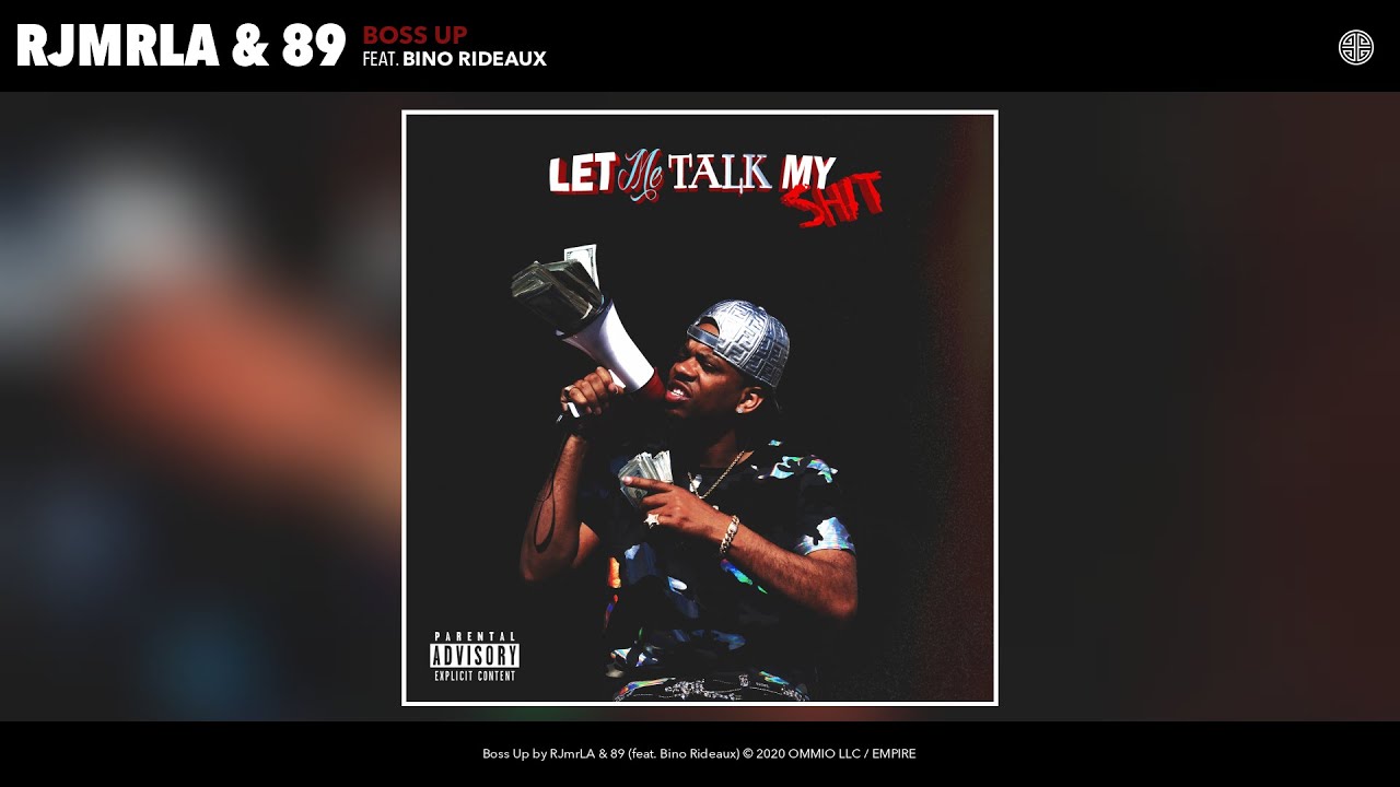 RJmrLA & 89 - Boss Up (Audio) (feat. Bino Rideaux)