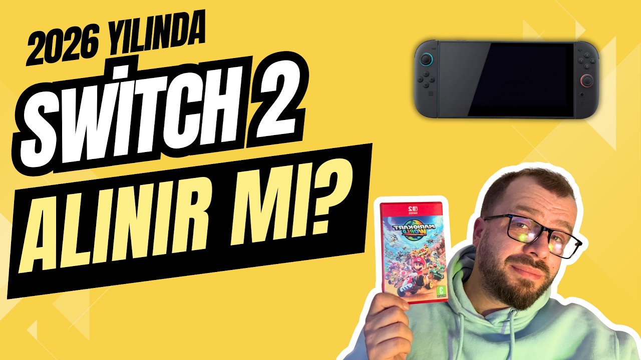 Switch 2’yi 6 Ay Kullandım: Alınır mı, Beklenir mi?