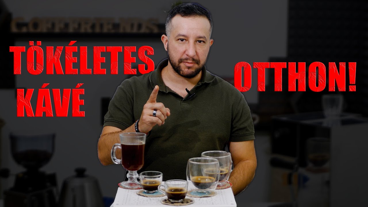 Tökéletes kávé otthon Espresso, Ristretto, Dupla, Hosszú, Americano | Cofffriends