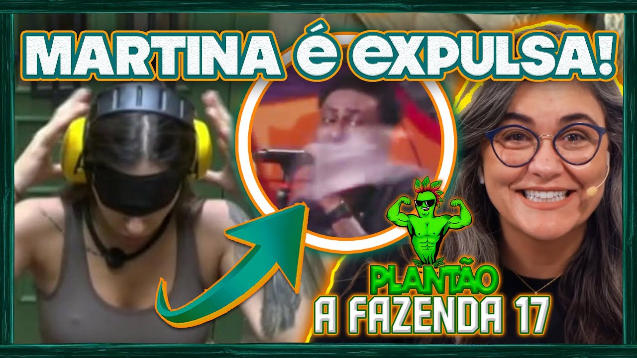 🚨Plant&atilde;o A Fazenda 17: Martina &eacute; expulsa! Ray desaba e cogita arregar; Ninjas entram depois da festa
