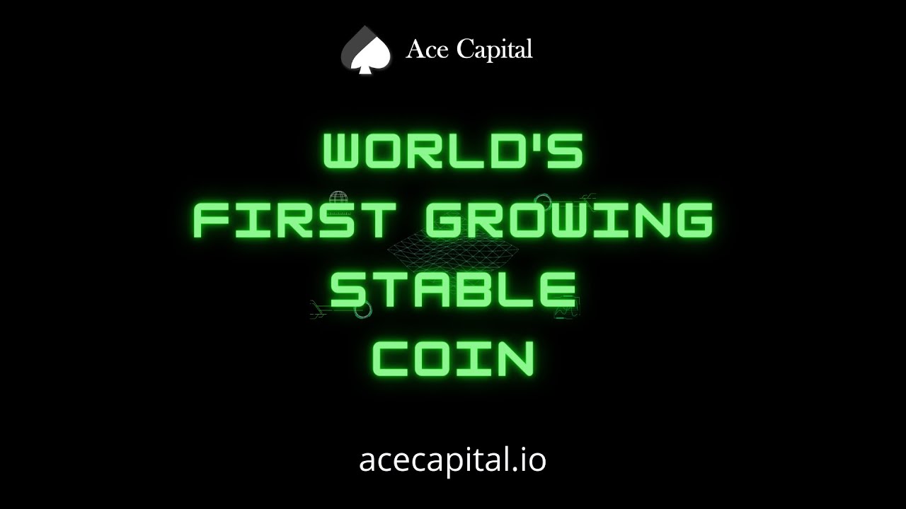 ACE CAPITAL'S ACEC WORLDS FIRST STABLE GROWING COIN