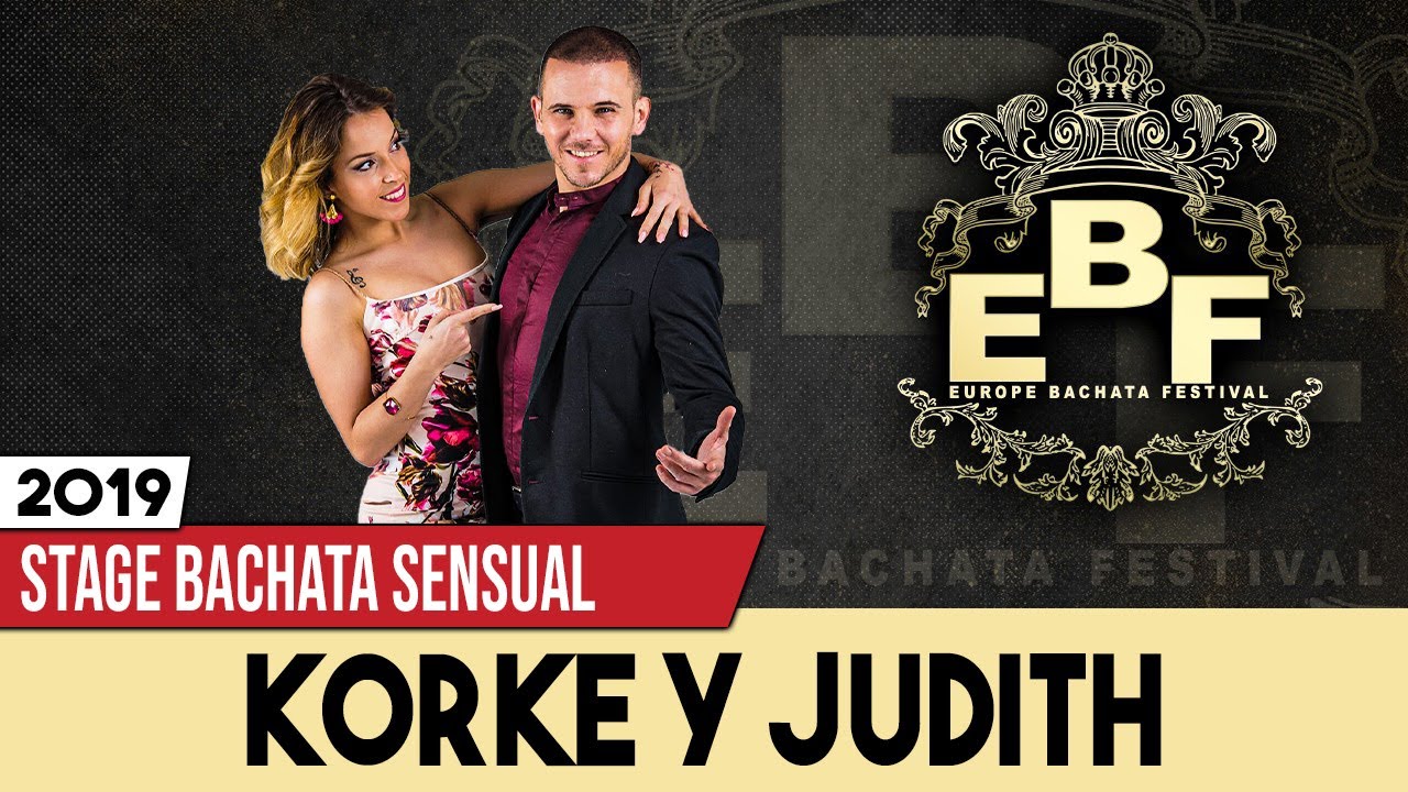 Korke y Judith - Europe Bachata Festival 2019 (stage bachata sensual)
