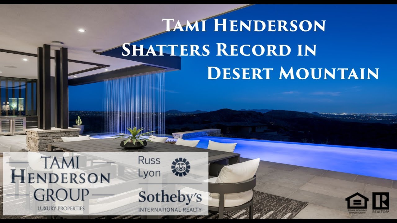Tami Henderson Shatters Record in Desert Mountain at $14M | Scottsdale, Arizona 85262