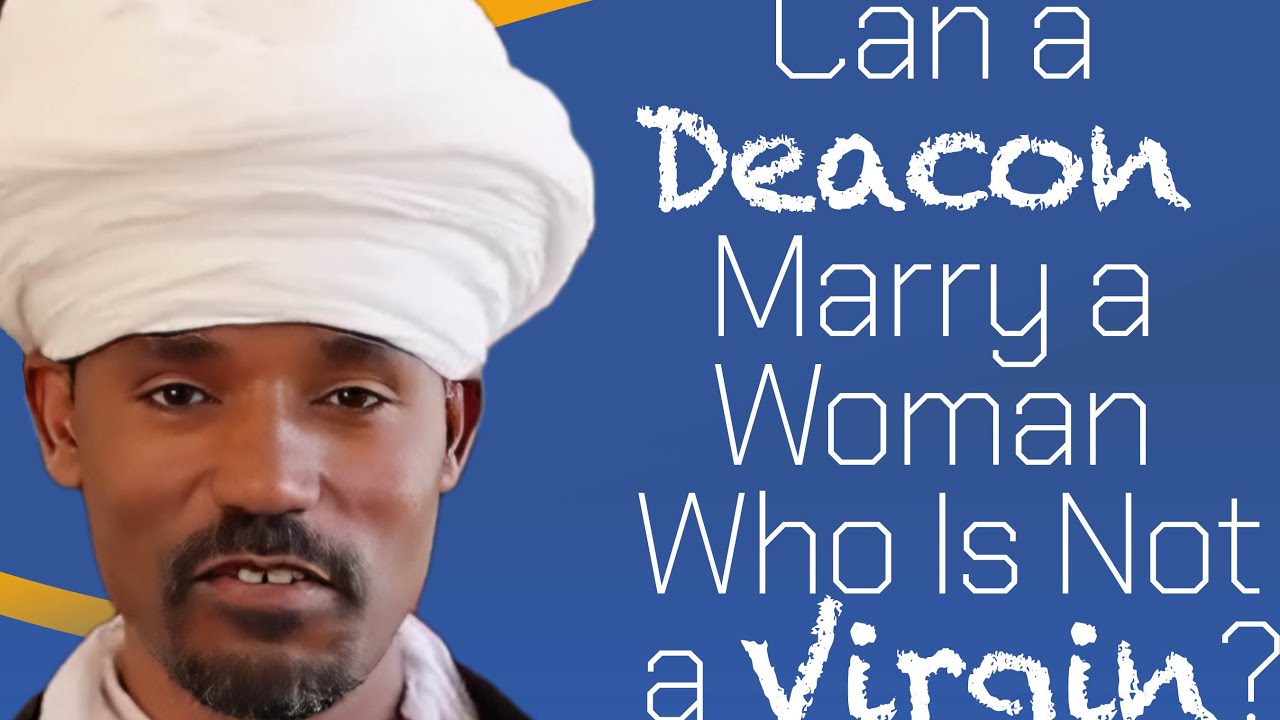 Can a deacon marry a woman who is not a virgin?