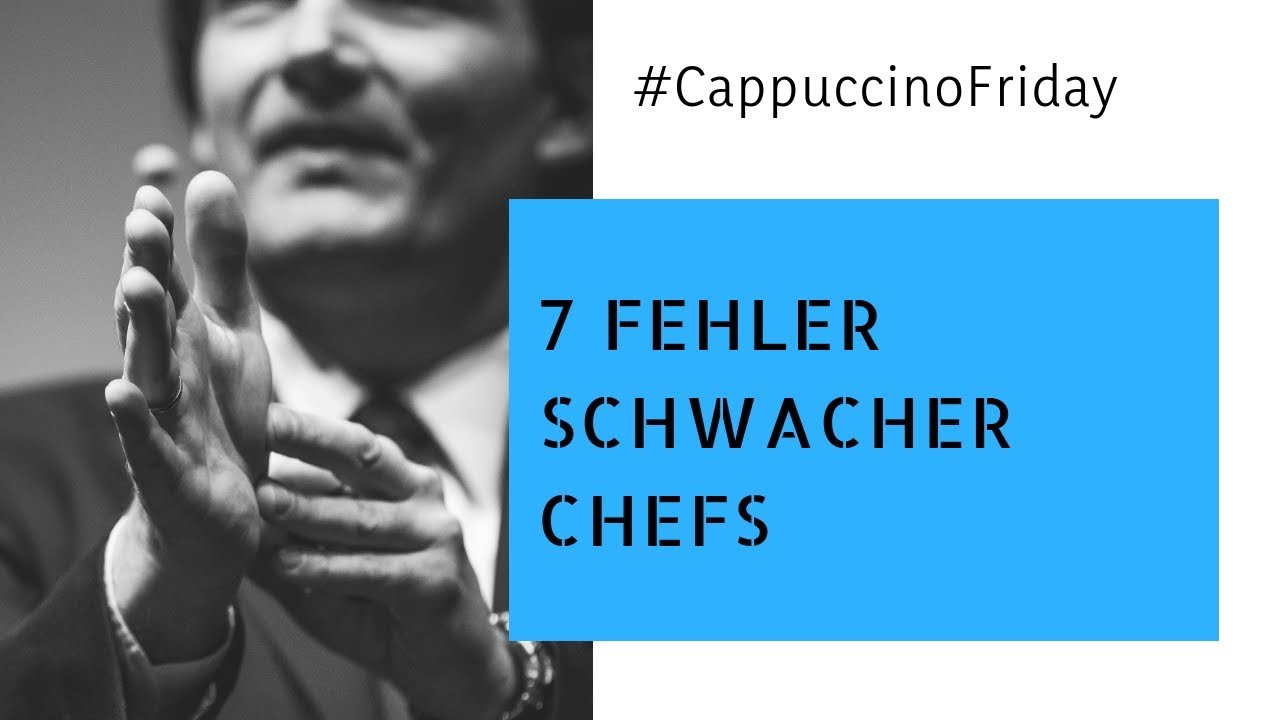 7 Fehler schwacher Chefs: Führung und Leadership