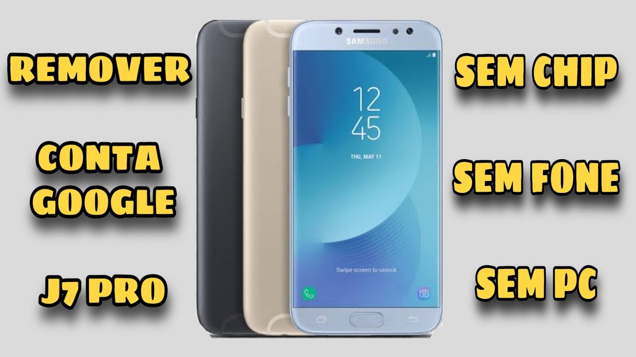 remover conta google samsung j7 pro sem chip sem fone patch julho 2020 Android 9