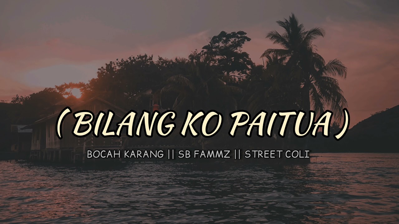 ( Bilang Ko paitua ) - Panji , An Wabiser , Vall Rado, Ley SB , Whil , Andre