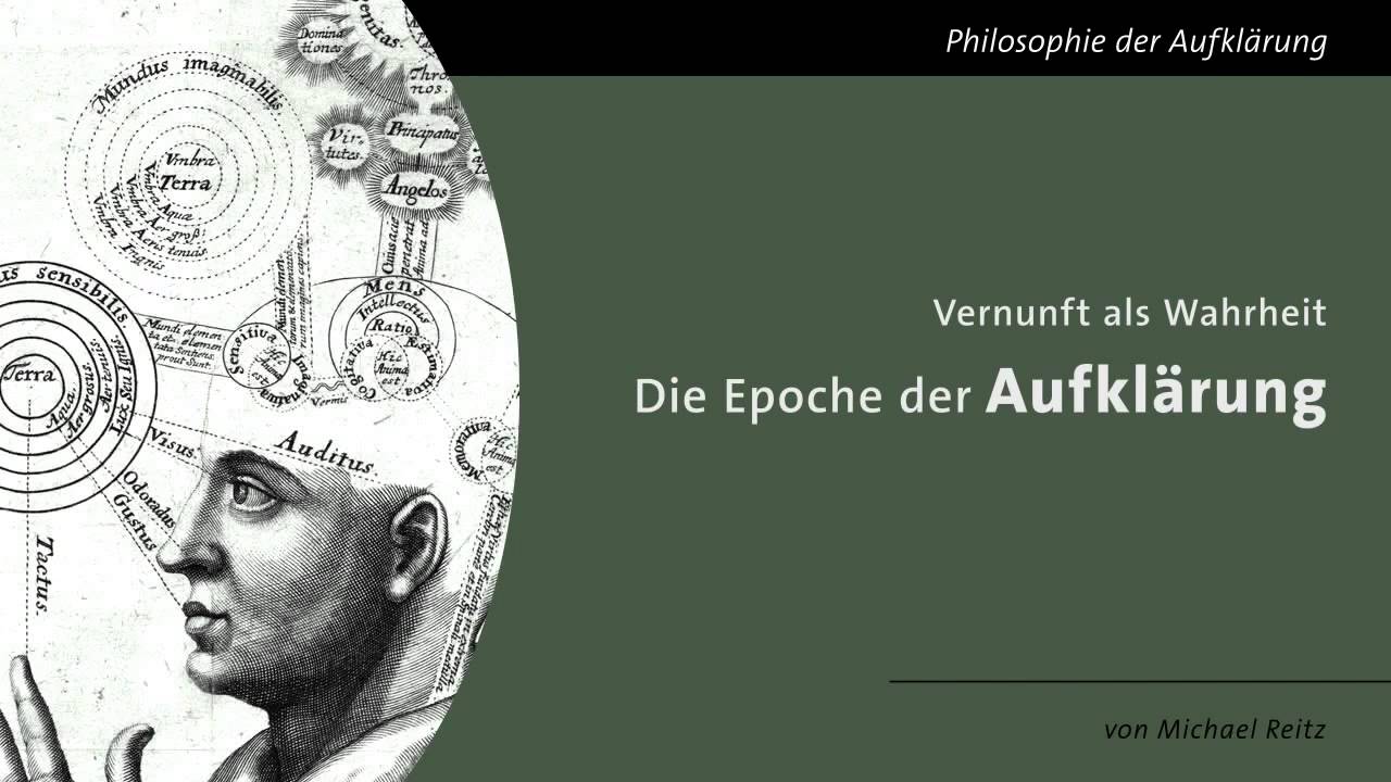 Vernunft als Wahrheit - Die Epoche der Aufklärung