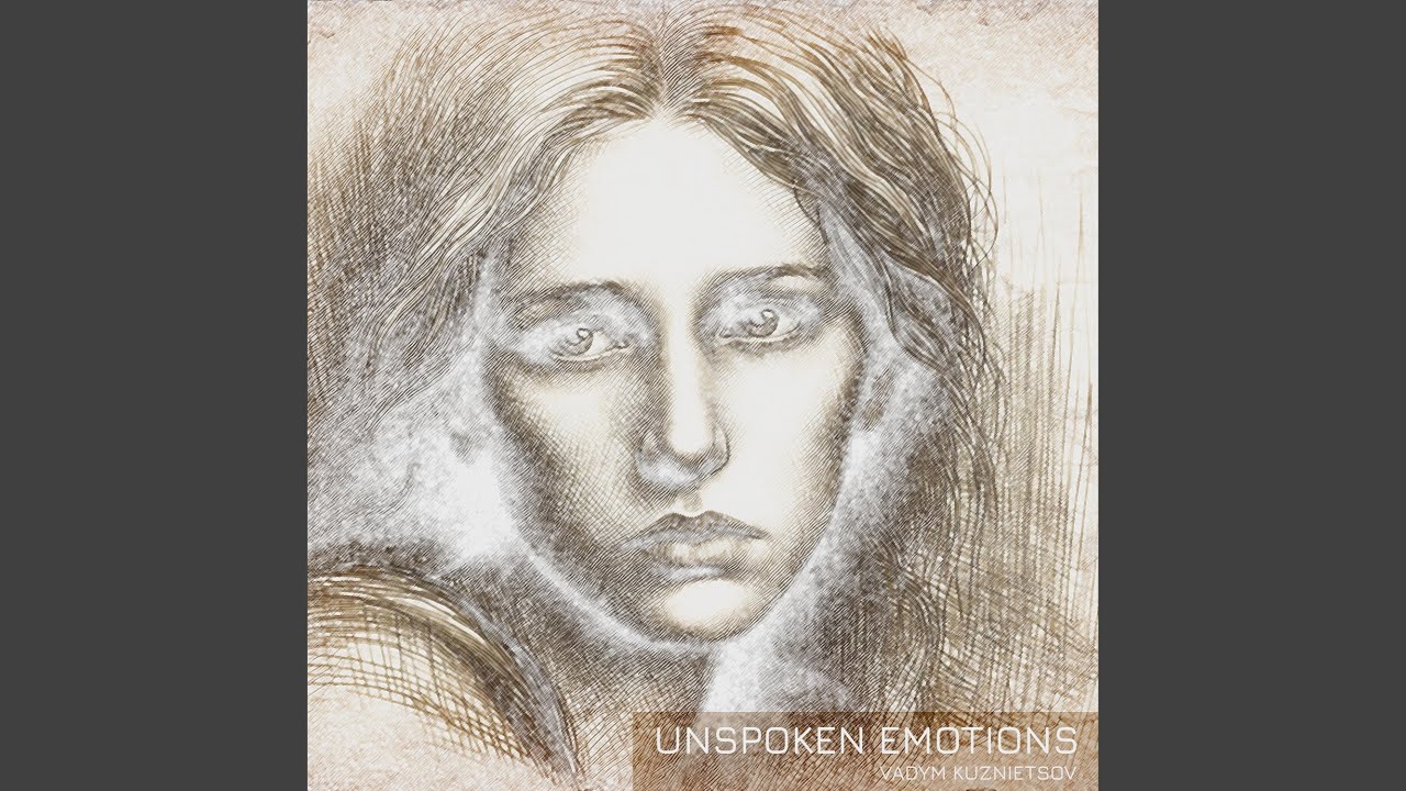 Unspoken Emotions
