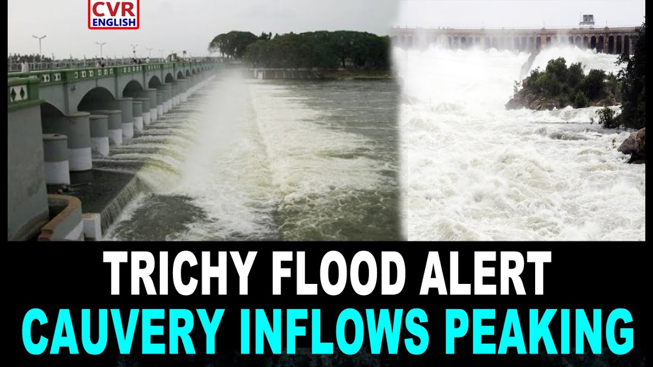 Flood Alert Issued In Trichy As Cauvery Inflows Surge | NDRF & SDRF On Standby | CVR English