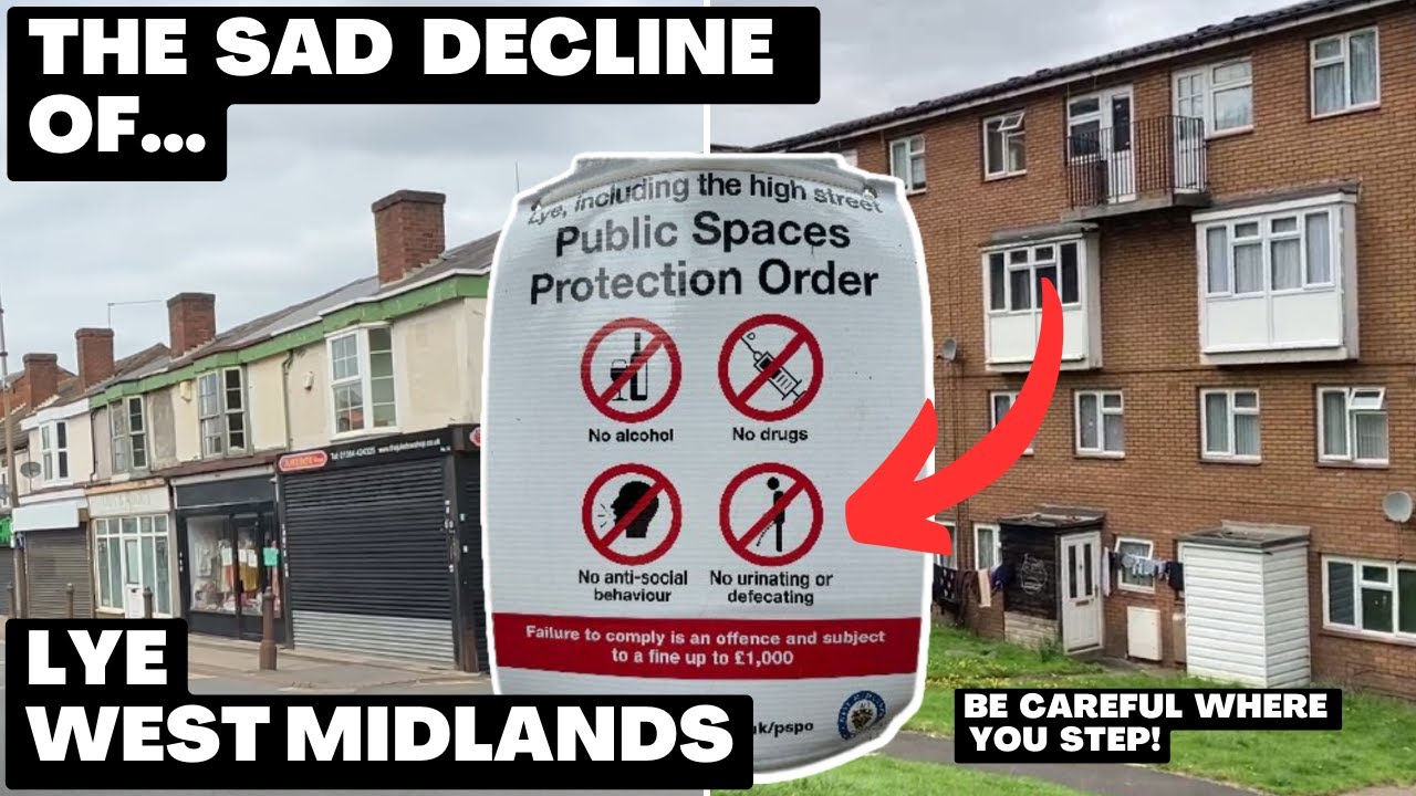 LYE, the most DANGEROUS and ANTISOCIAL West Midlands Town!