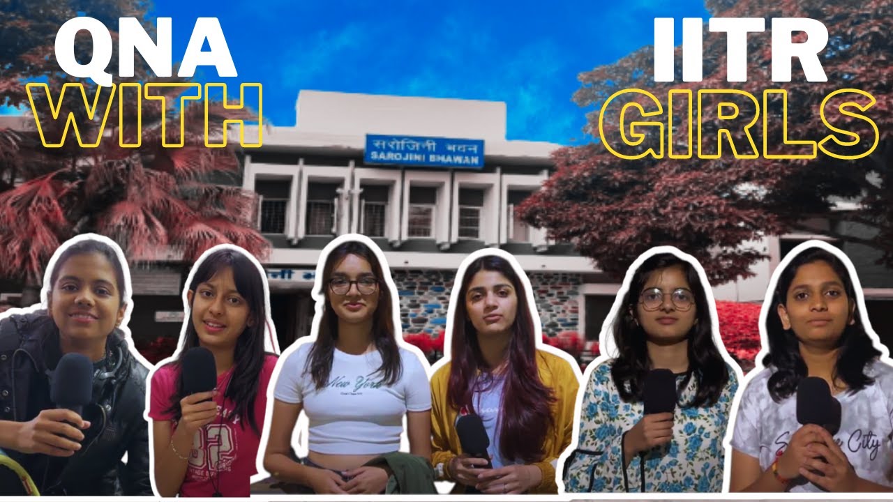 Meet the girls of IIT Roorkee