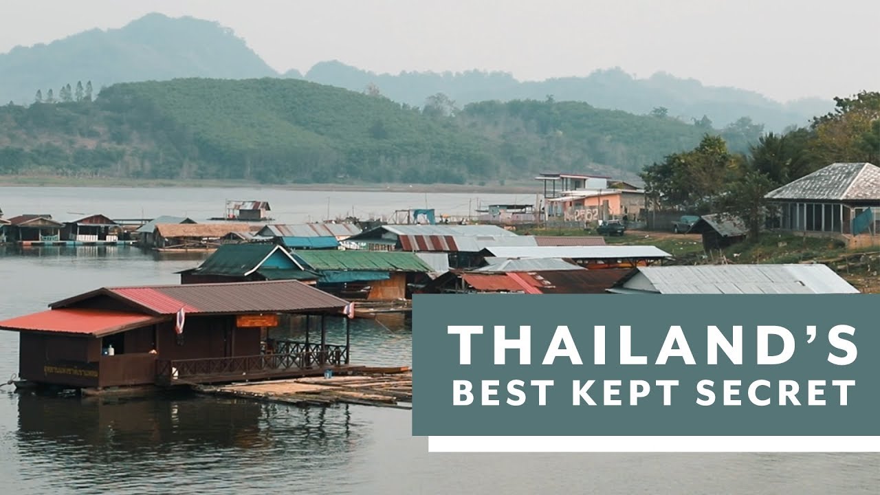 THAILAND'S BEST KEPT SECRET — Sangkhlaburi — Only Thing Travel