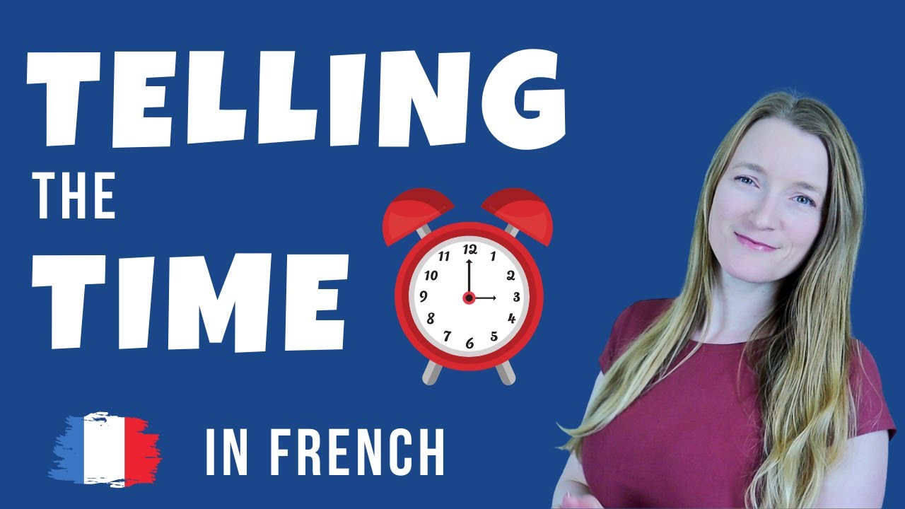 Telling time in French - What time is it?