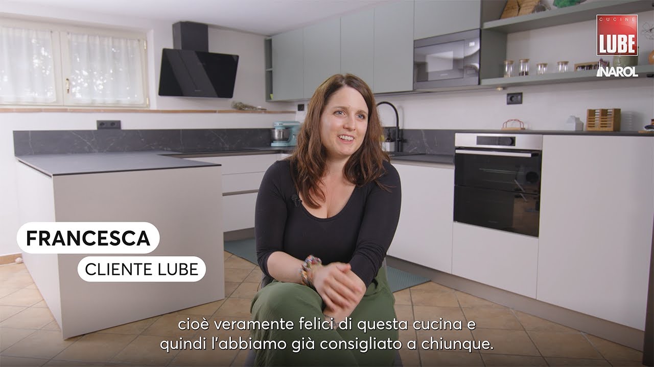 Cucine LUBE: l'esperienza di Francesca