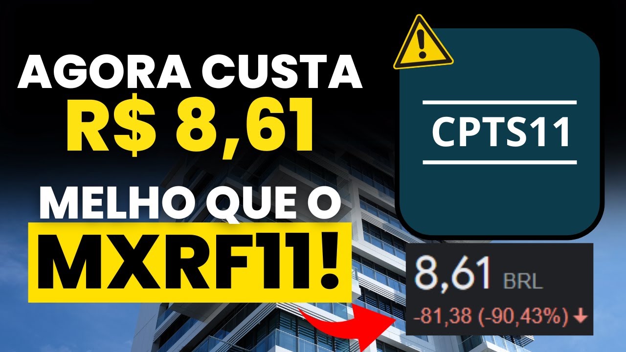 CPTS11: OPORTUNIDADE OU RISCO? MELHOR QUE O MXRF11?  Minha opinião completa