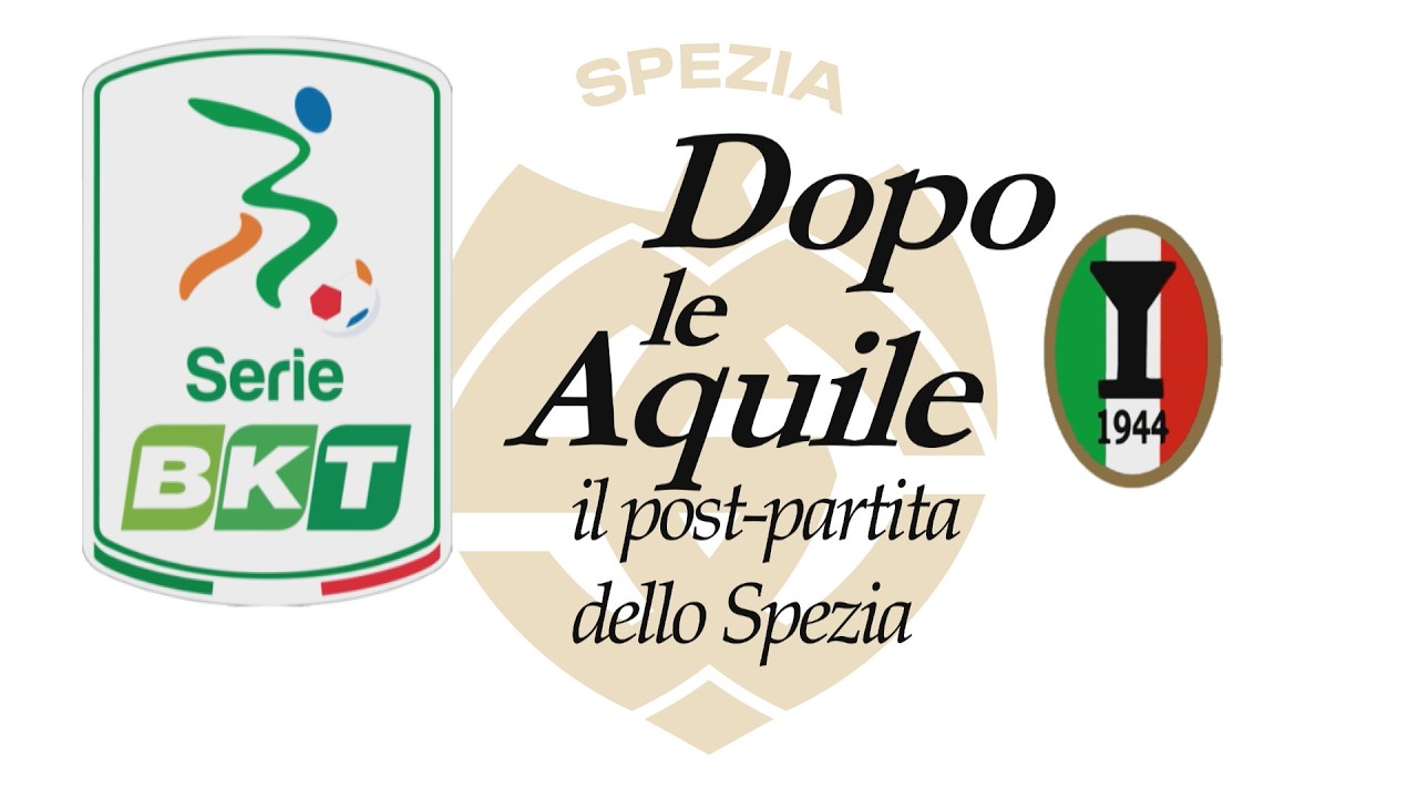 Dopo le Aquile - post partita di Spezia Empoli 1-1